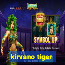 kirvano tiger